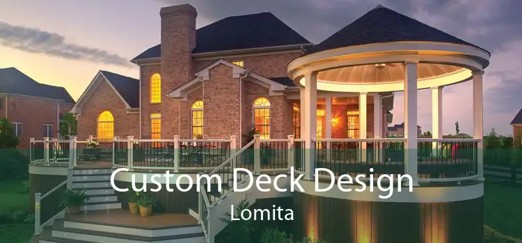 Custom Deck Design Lomita