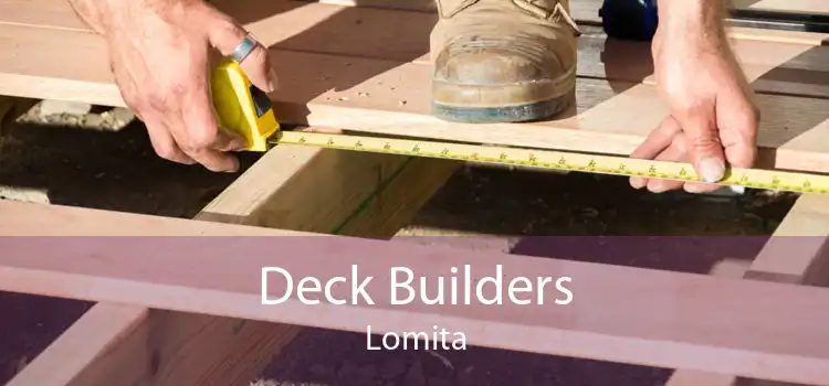 Deck Builders Lomita